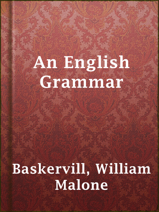 Title details for An English Grammar by William Malone Baskervill - Available